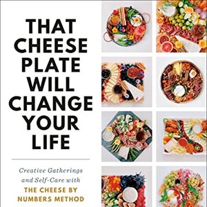 That Cheese Plate Will Change Your Life: Charcuterie Recipes