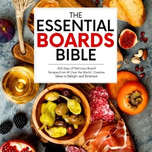 365 Delicious Charcuterie Board Recipes, Shipped Right to Your Door